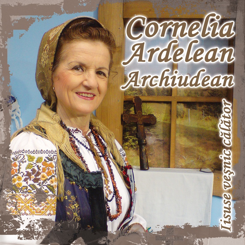 CD Cornelia Ardelean Archiudean - Iisuse vesnic calator