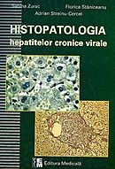 Histopatologia hepatitelor cronice virale - Sabina Zurac, Florica Staniceanu