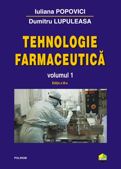 Tehnologie farmaceutica - Vol 1