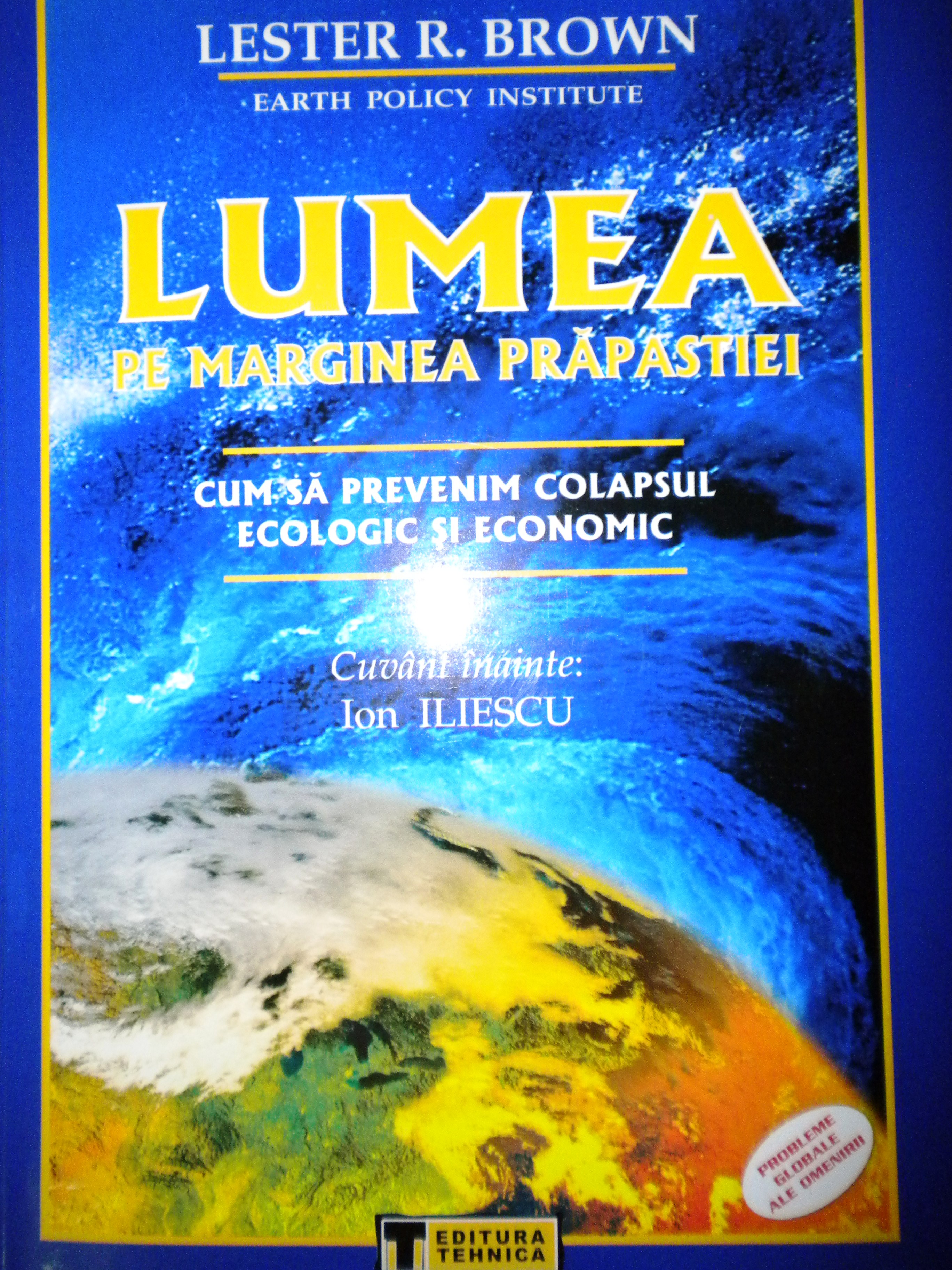 Coperta cărții 'Lumea pe marginea prapastiei - Lester R. Brown'