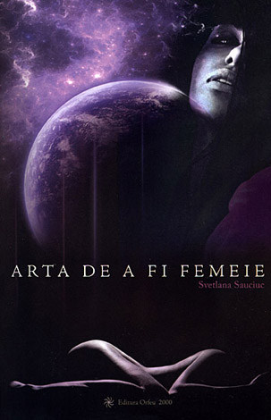 Arta de a fi femeie - Svetlana Sauciuc