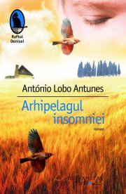 Arhipelagul insomniei - Antonio Lobo Antunes