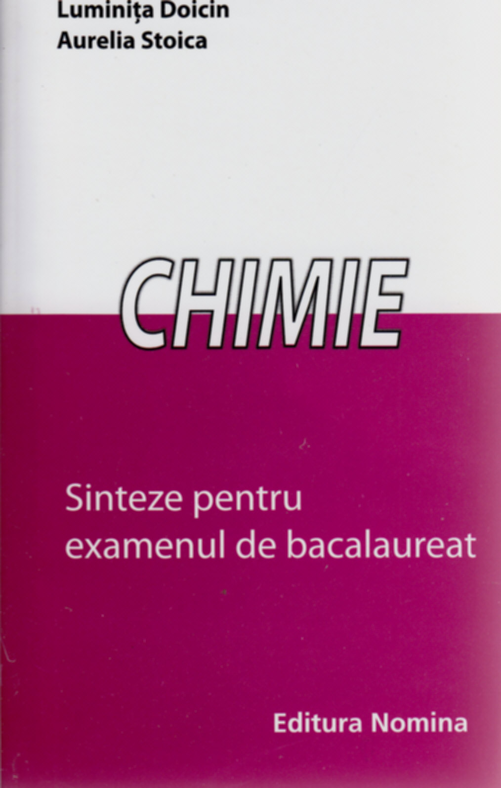 Chimie - Sinteze Pentru Bac - Luminita Doicin, Aurelia Stoica