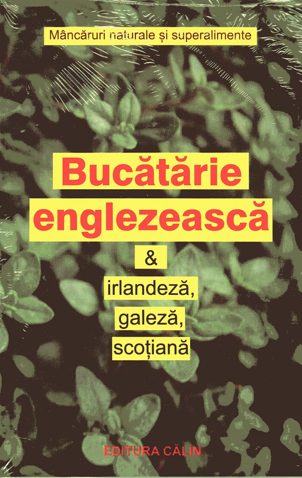 Bucatarie englezeasca si irlandeza, galeza, scotiana