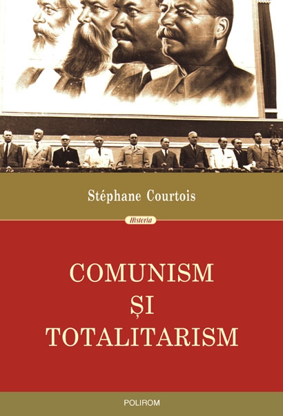 Comunism si totalitarism - Stephane Courtois