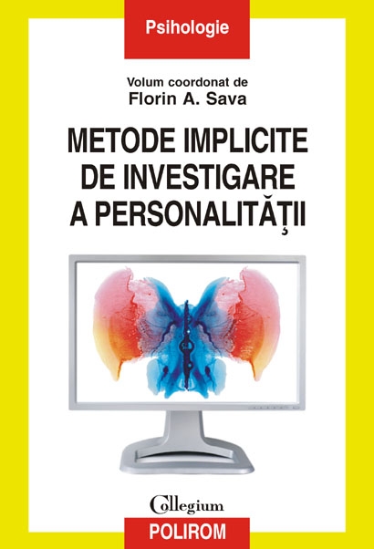 Metode implicite de investigare a personalitatii - Florin A. Sava