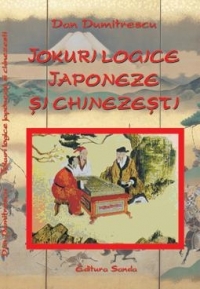 Jocuri logice japoneze si chineze - Dan Dumitrescu