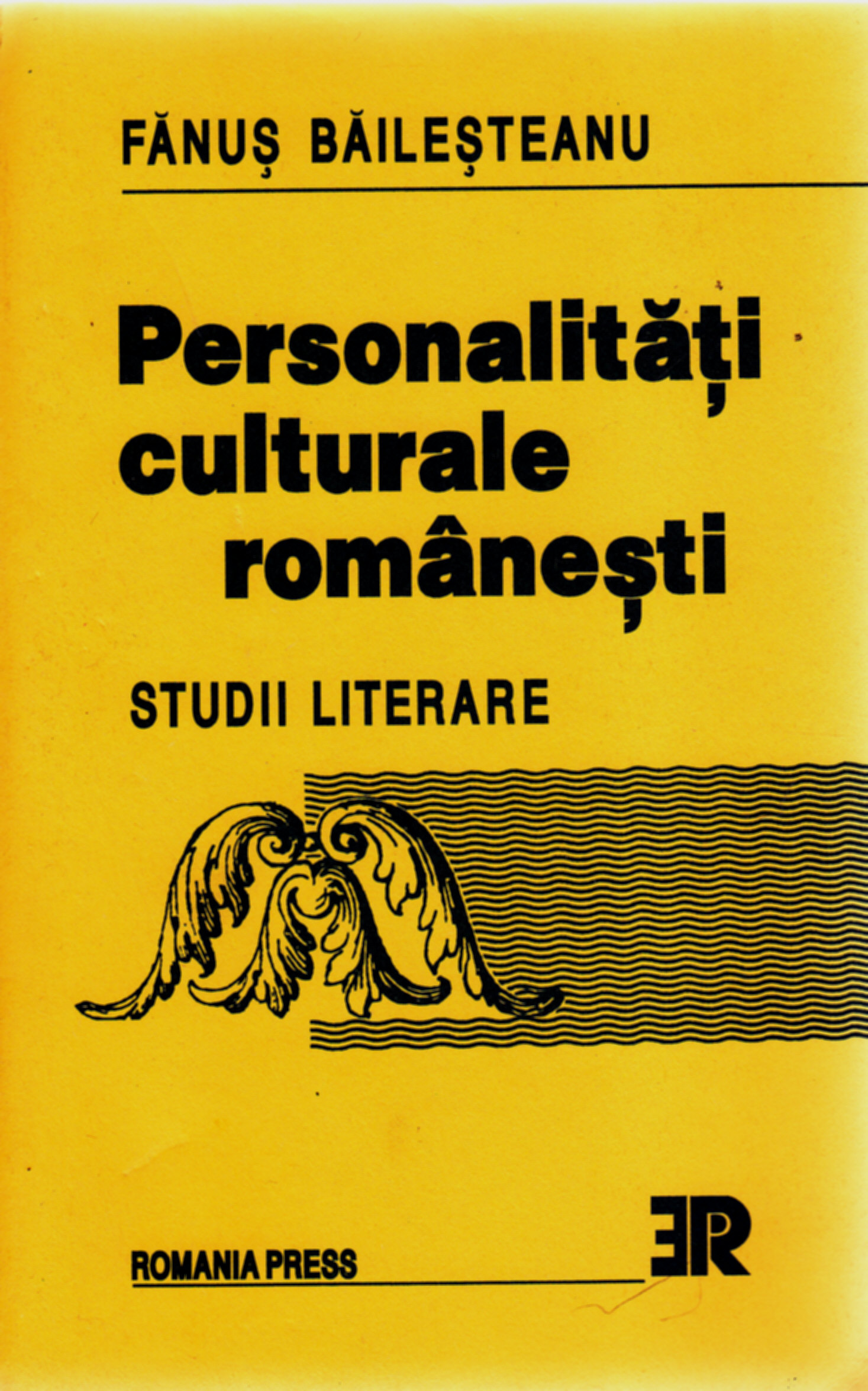 Personalitati culturale romanesti - Dictionar - Fanus Bailesteanu