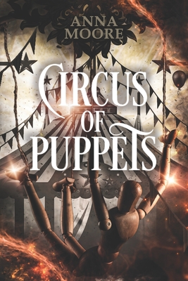 Circus of Puppets - Anna Moore