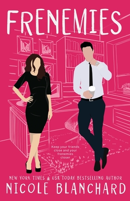 Frenemies: Special Edition Cover - Nicole Blanchard