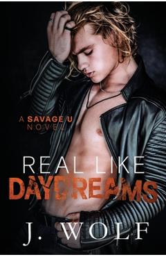 Coperta cărții 'Real Like Daydreams - J. Wolf'