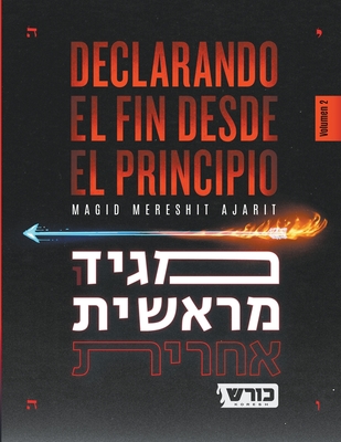 Coperta cărții 'Declarando el Fin desde el Principio - Koresh The Seer'