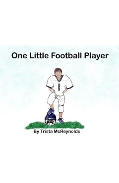 Poza produsului One Little Football Player - Trista Mcreynolds