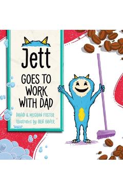 Poza produsului Jett Goes to Work with Dad - David Foster
