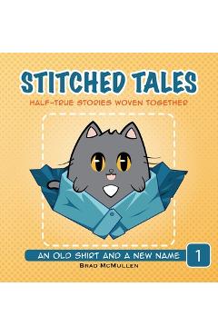 Coperta cărții 'An Old Shirt and A New Name - Brad Mcmullen'