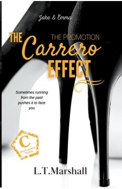 The Carrero Effect - L. T. Marshall