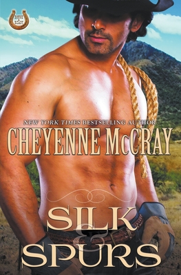 Silk and Spurs - Cheyenne Mccray