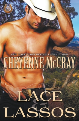 Lace and Lassos - Cheyenne Mccray