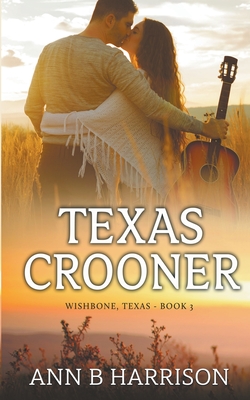 Texas Crooner - Ann B. Harrison