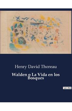 Coperta cărții 'Walden o La Vida en los Bosques - Henry David Thoreau'
