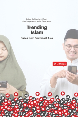 Trending Islam: Cases from Southeast Asia - Norshahril Saat