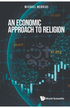 Coperta cărții 'An Economic Approach to Religion - Michael Mcbride'