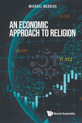 Coperta cărții 'An Economic Approach to Religion - Michael Mcbride'