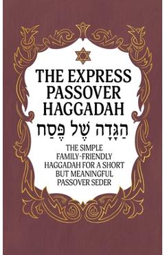 Poza produsului Haggadah for Passover - The Express Passover Haggadah: The Simple Family-Friendly Haggadah for a Short But Meaningful Passover Seder - Milah Tovah Press
