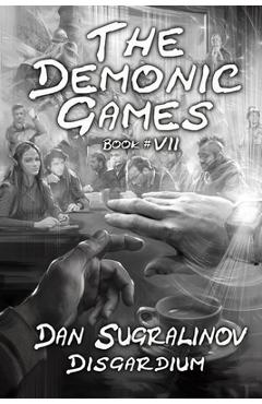 Poza produsului The Demonic Games (Disgardium Book #7): LitRPG Series - Dan Sugralinov