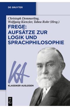 Coperta cărții 'Frege: Aufsätze zur Logik und Sprachphilosophie - Christoph Demmerling'