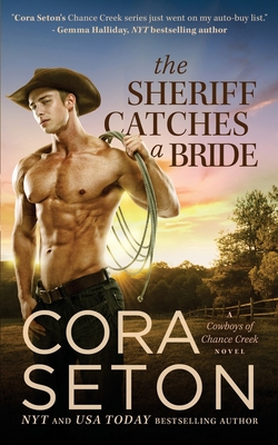 The Sheriff Catches a Bride - Cora Seton