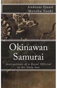 Coperta cărții 'Okinawan Samurai: The Instructions of a Royal Official to his Only Son - Andreas Quast'