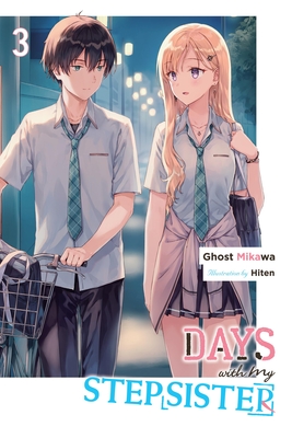 Days with My Stepsister, Vol. 3 (Light Novel): Volume 3 - Ghost Ghost Mikawa