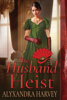 The Husband Heist - Alyxandra Harvey