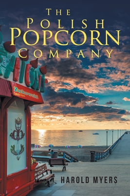 The Polish Popcorn Company - Harold Myers