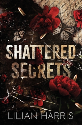 Shattered Secrets: a Mafia Lawyer Amnesia Romance - Lilian Harris