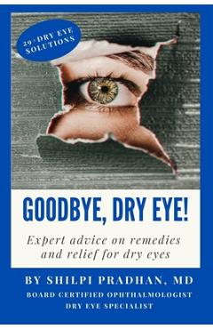 Coperta cărții 'Goodbye, Dry Eye! - Shilpi Pradhan'