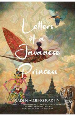 Coperta cărții 'Letters of a Javanese Princess (Warbler Classics Annotated Edition) - Raden Adjeng Kartini'