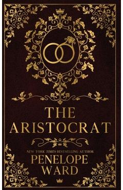 Coperta cărții 'The Aristocrat: (Special Edition) - Penelope Ward'