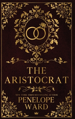 Coperta cărții 'The Aristocrat: (Special Edition) - Penelope Ward'