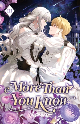 More Than You Know: Volume III (Light Novel) - Yemaro