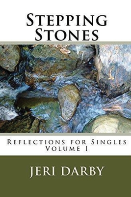 Stepping Stones, Reflections for Singles - Jeri Darby