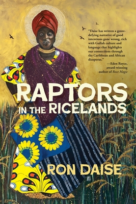 Raptors in the Ricelands - Ronald H. Daise