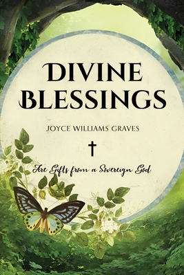 Divine Blessings - Joyce Williams Graves