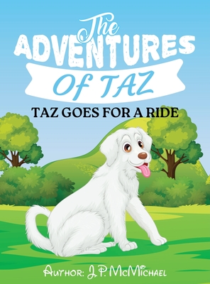 The Adventures of Taz: Taz Goes for A Ride - J. P. Mcmichael