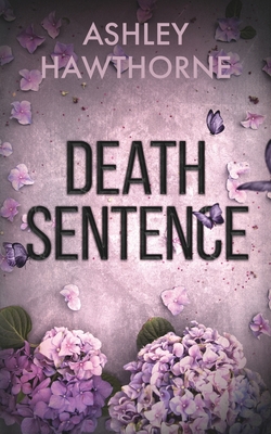 Death Sentence - Ashley Hawthorne