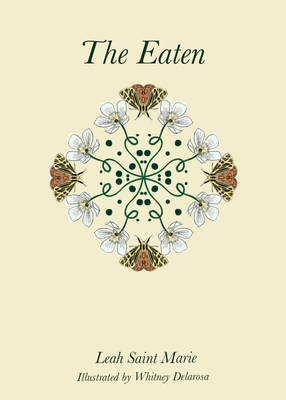 The Eaten - Leah Saint Marie