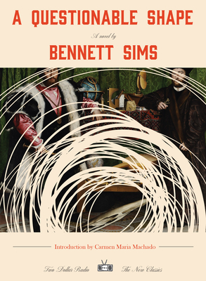 A Questionable Shape - Bennett Sims