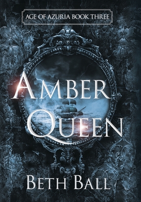 Amber Queen - Beth Ball