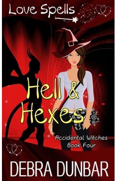 Coperta cărții 'Hell and Hexes - Debra Dunbar'
